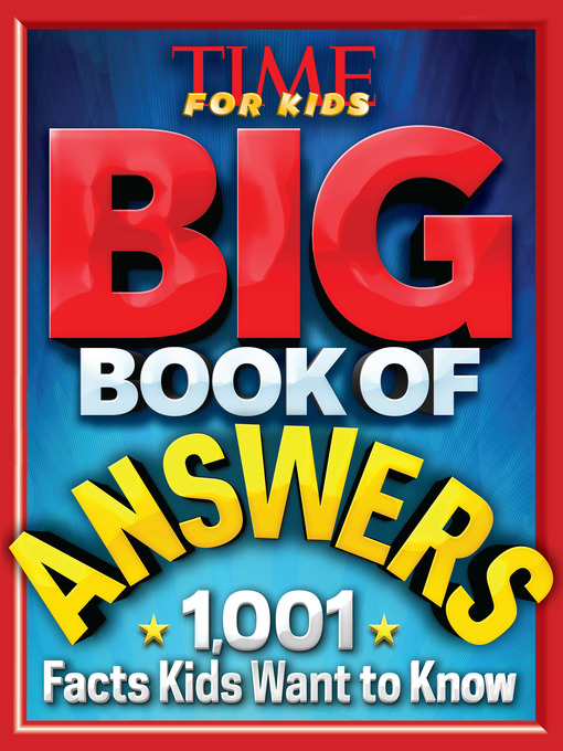Title details for Big Book of Answers by Editors of TIME For Kids Magazine - Available